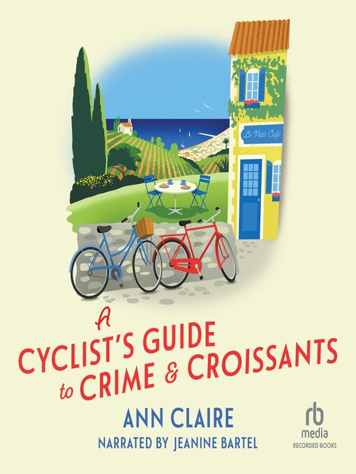 Title details for A Cyclist's Guide to Crime & Croissants by Ann Claire - Wait list